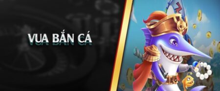 Game Vua Bắn Cá Online Tại Bk8 - Khám Phá Tựa Game Hấp Dẫn