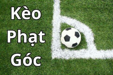 Kèo Phạt Góc Là Gì? Hướng Dẫn Mẹo Chơi Kèo Phạt Góc Tại BK8